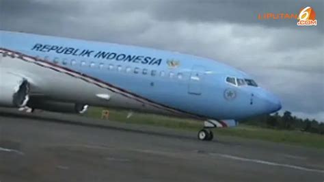 Pesawat Kepresidenan Mendarat Di Bandara Papua News Liputan6