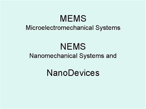 Mems Microelectromechanical Systems Nems Nanomechanical Systems And Nano