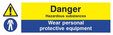 Danger Hazardous Substances Wear Personal Protective Equipment — Sign