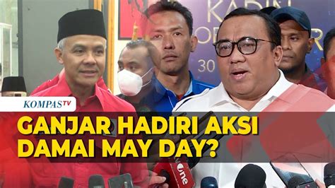 Serikat Pekerja Undang Ganjar Pranowo Hadiri Aksi Damai May Day YouTube