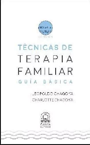 Tecnicas De Terapia Familiar Guia Basica MercadoLibre