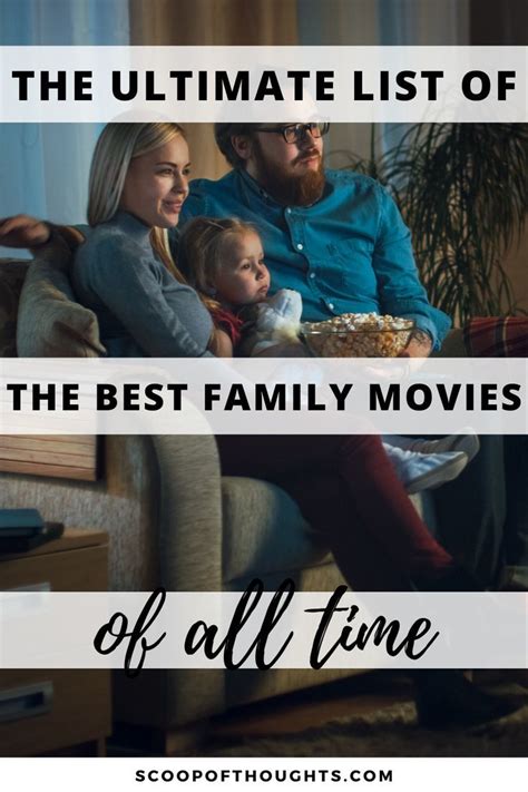 The ultimate list of the best family movies of all time 500 movies