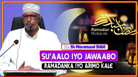 SU AALO IYO JAWAABO CUSUB RAMADAANKA QUR AANKA IYO ARIMO KALE Sh Dr