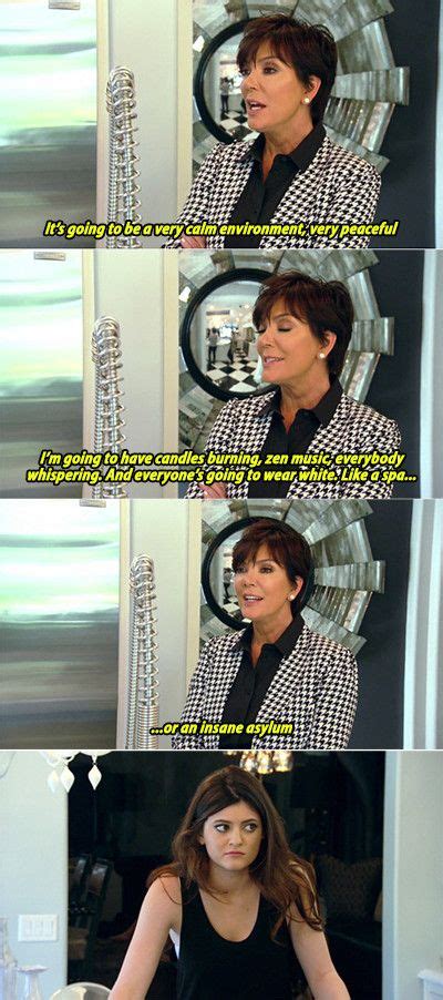 Kris Kardashian Funny Kardashian Moments Kardashian Quotes Koko Kardashian Kardashian Jenner