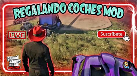 REGALANDO COCHES MOD A SUSCRIPTORES GTA 5 ONLINE PS4 YouTube