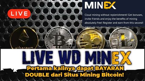 LIVE WD Situs Mining Bitcoin Tanpa Deposit Minex Baru Kali Ini WD