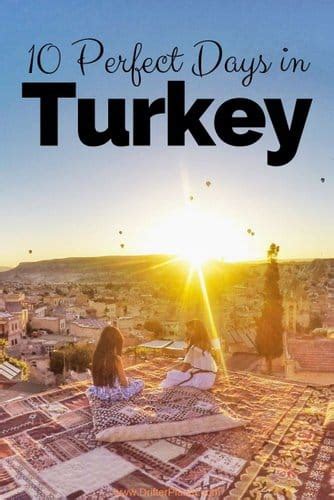 The Ultimate Turkey Itinerary 10 Days - Top Places to Visit - Drifter ...