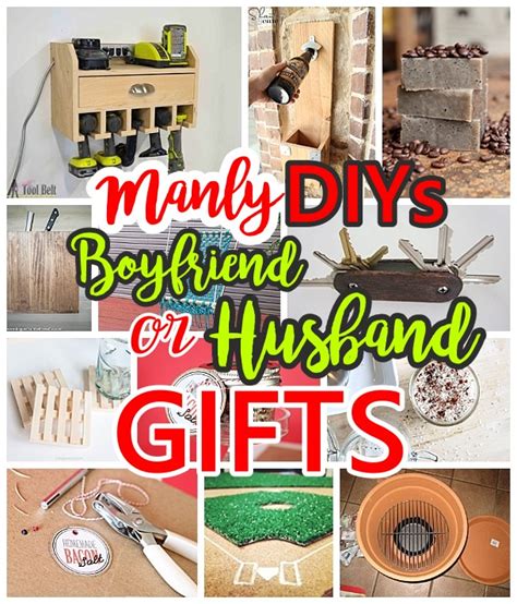 Manly Do It Yourself Boyfriend and Husband Gift Ideas – Masculine DIY ...