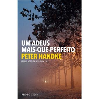 Um Adeus Mais Que Perfeito Brochado Peter Handke Compra Livros Na