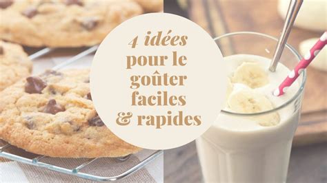 4 Idées pour le goûter faciles et rapides à tester YouTube