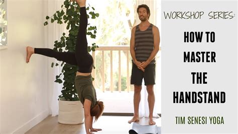 Workshop Workout Series How To Master The Handstand Flow W Tim Senesi