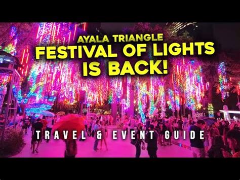 AYALA TRIANGLE FESTIVAL OF LIGHTS IS BACK NOW IN 2022 Makati City