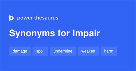 Impair synonyms - 2 009 Words and Phrases for Impair