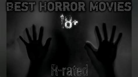 Best Horror R Rated Movies Of All Time By Shuffy Youtube