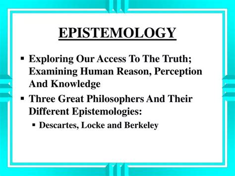 Ppt Epistemology Powerpoint Presentation Free Download Id 2624059