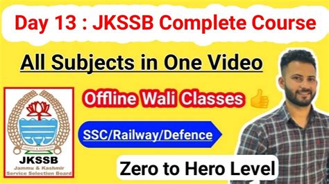 Day Complete Course For All Jkssb Exams All Subjects In Video