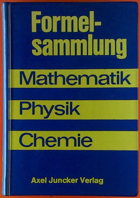 Formelsammlung Mathematik Physik Chemie Von Heinz Hartmut Good