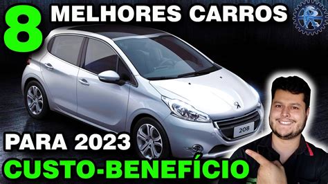 Melhores Carros Custo Benef Cio Youtube