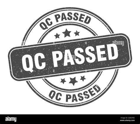 Qc Passed Stamp Qc Passed Sign Round Grunge Label Stock Vector Image