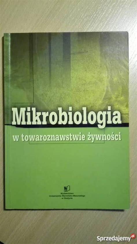 Mikrobiologia W Towaroznawstwie Ywno Ci Uwm Olsztyn Sprzedajemy Pl