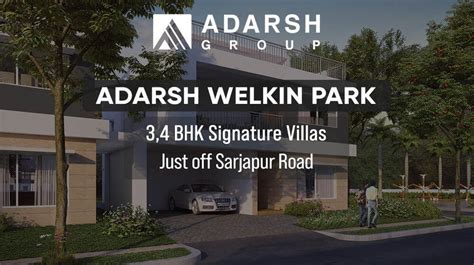 Adarsh Welkin Park Villas Off Sarjapur Road Bangalore Details