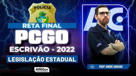 Concurso PC GO 2022 Escrivão Reta Final Legislação Estadual