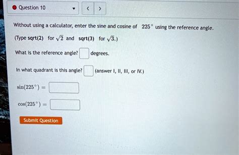 Solved Question 10 Without Using Calculator Enter The Sine And Cosine