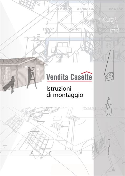 Istruzioni Montaggio Come Costruire Una Casa Di Legno Istruzioni Di Montaggio Istruzioni Di