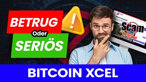 Bitcoin Xcel Erfahrungen BETRUG oder SERIÖS Trading Hack