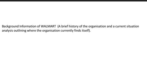 Solved Background Information of WALMART (A brief history of | Chegg.com