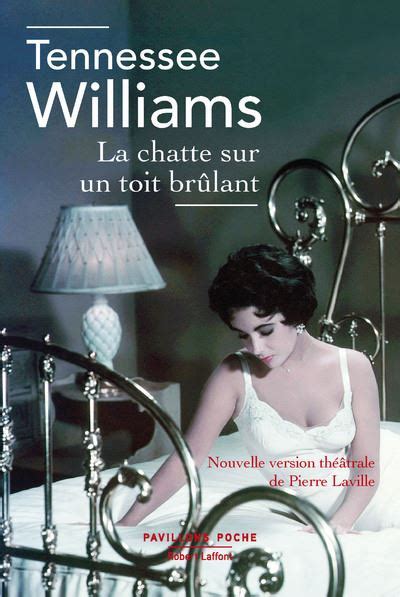 La Chatte Sur Un Toit Br Lant Broch Tennessee Williams Pierre