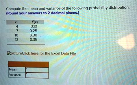 Solved Compute The Mean And Variance Of The Following Probability