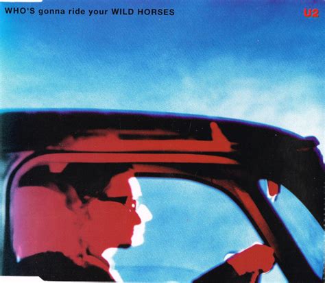 U2 Whos Gonna Ride Your Wild Horses 1992 Cd Discogs