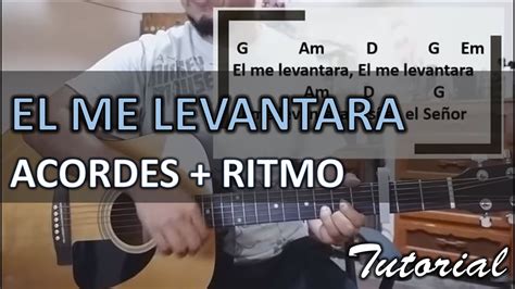 El me levantara tutorial con guitarra acustica | Inspiracion Acordes - Chordify