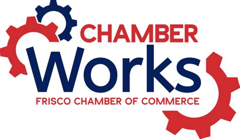 Frisco Chamber Of Commerce Investing In The Business Community