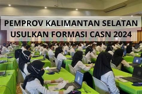 Pemerintah Provinsi Kalimantan Selatan Usulkan Formasi CASN 2024 Hanya