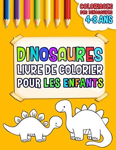 Amazon Dinosaures Livre De Colorier Pour Les Enfants Coloriages Des Dinosaures Livre De