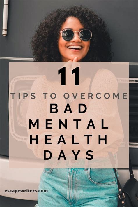 Remarkable Tips To Overcome Bad Mental Health Days Escape Writers