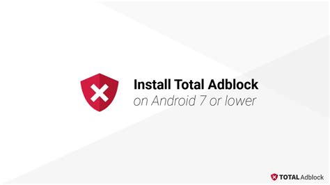 Install Total Adblock On Android 7 Or Lower Youtube