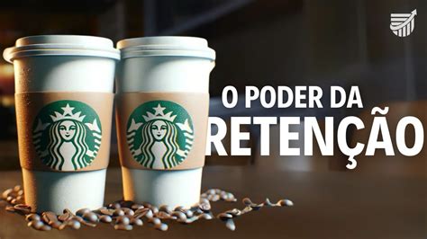 Como O Starbucks Fideliza Clientes As Maiores Estrat Gias De