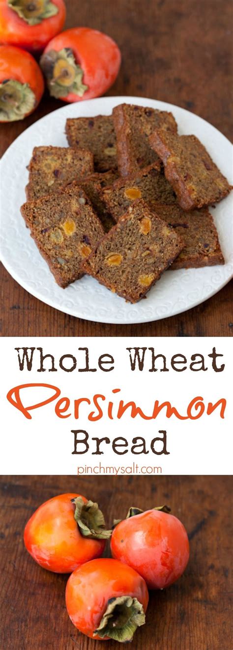 Whole Wheat Persimmon Bread Recipe Recipe Persimmon Bread Persimmon Recipes Persimmon