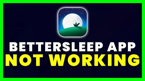 Better Sleep App Not Working How To Fix Bettersleep App Not Working