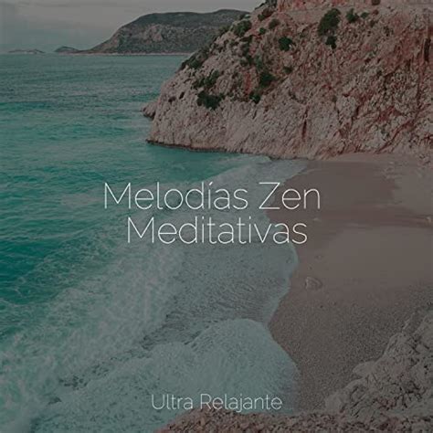 Play Melod As Zen Meditativas By Especialistas De Musica Para Dormir