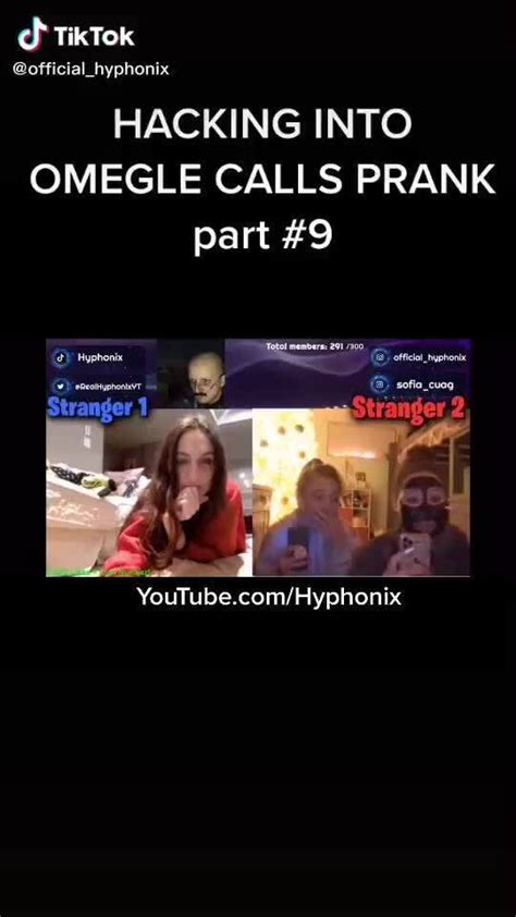 Tiktok Official Hyphonix Hacking Into Omegle Calls Prank Part 9