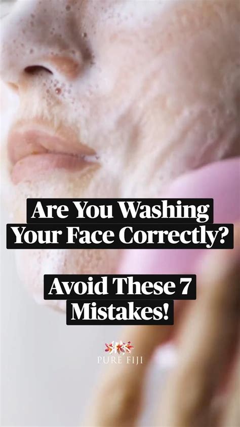 Natural Skin Care Tips Are You Washing Your Face Correctly Avoid