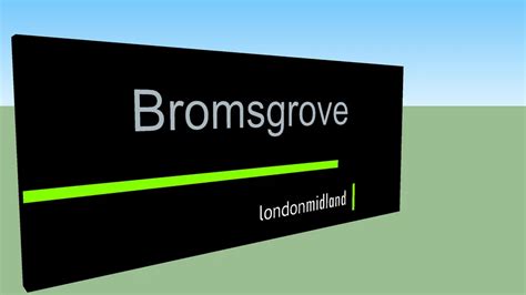 Bromsgrove Station Sign 3d Warehouse