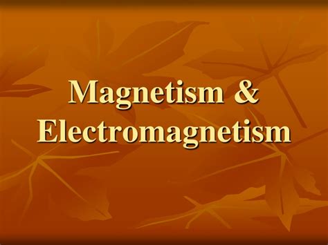 Ppt Magnetism And Electromagnetism Powerpoint Presentation Free