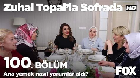 Ana yemek nasıl yorumlar aldı Zuhal Topal la Sofrada 100 Bölüm