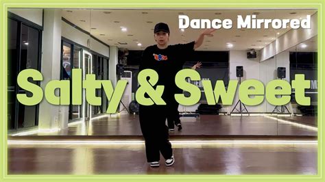 MIRRORED aespa Salty Sweet COVER DANCE 1인안무 느린거울모드 YouTube