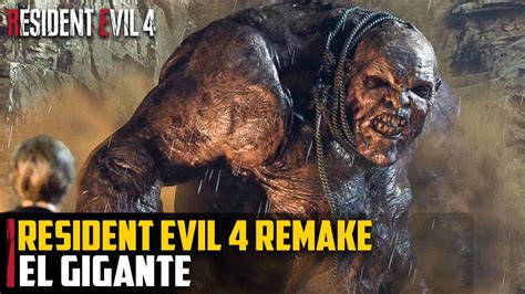 Resident Evil 4 Remake EL GIGANTE YouTube